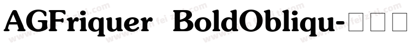 AGFriquer BoldObliqu字体转换